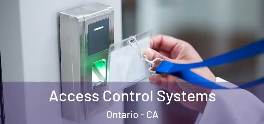  Access Control Systems Ontario - CA