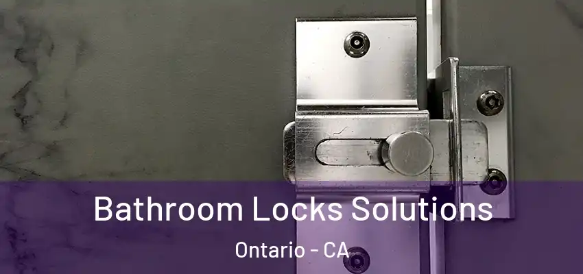  Bathroom Locks Solutions Ontario - CA