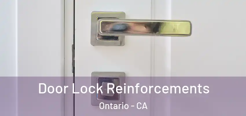  Door Lock Reinforcements Ontario - CA