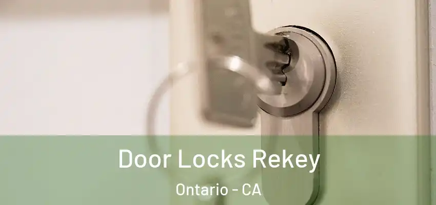  Door Locks Rekey Ontario - CA