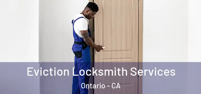  Eviction Locksmith Services Ontario - CA
