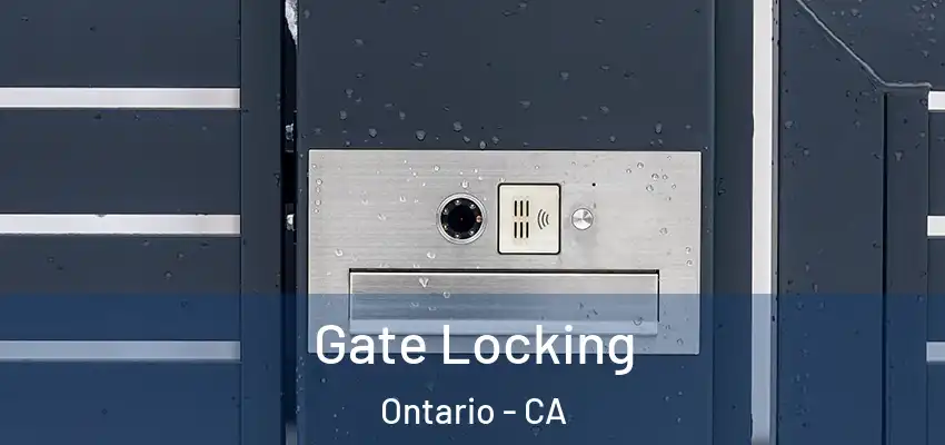  Gate Locking Ontario - CA