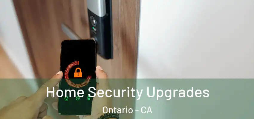  Home Security Upgrades Ontario - CA