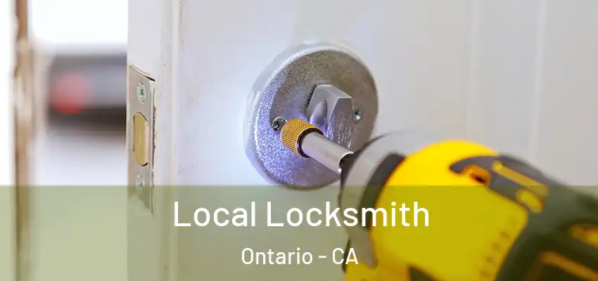  Local Locksmith Ontario - CA