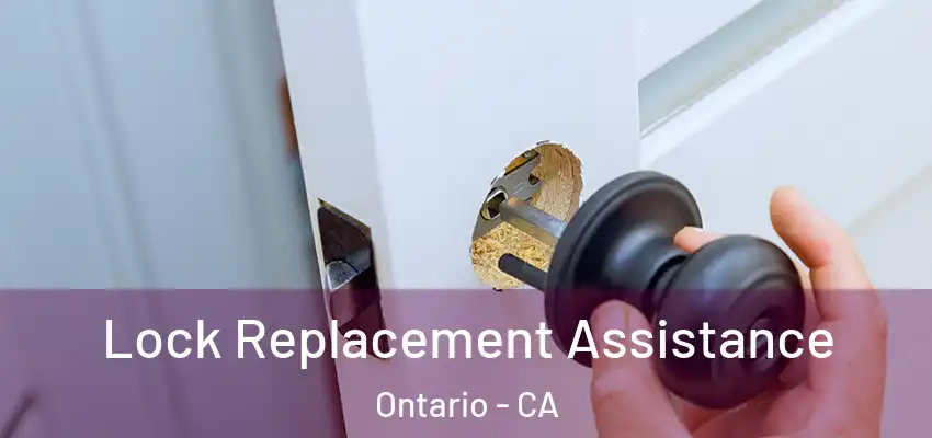  Lock Replacement Assistance Ontario - CA