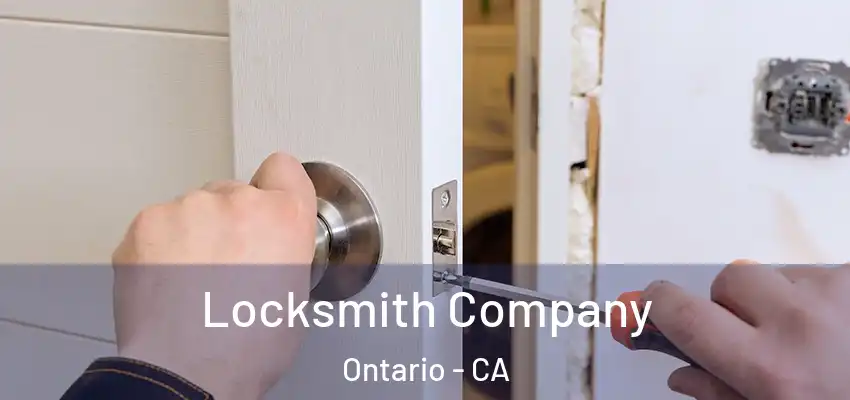  Locksmith Company Ontario - CA
