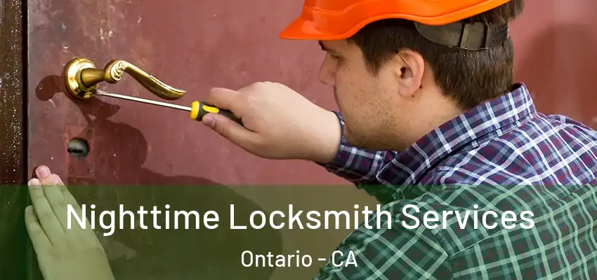  Nighttime Locksmith Services Ontario - CA