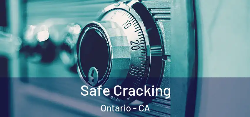  Safe Cracking Ontario - CA