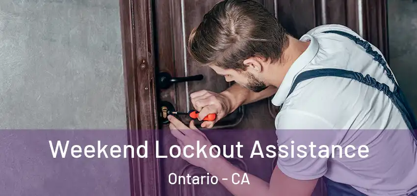  Weekend Lockout Assistance Ontario - CA